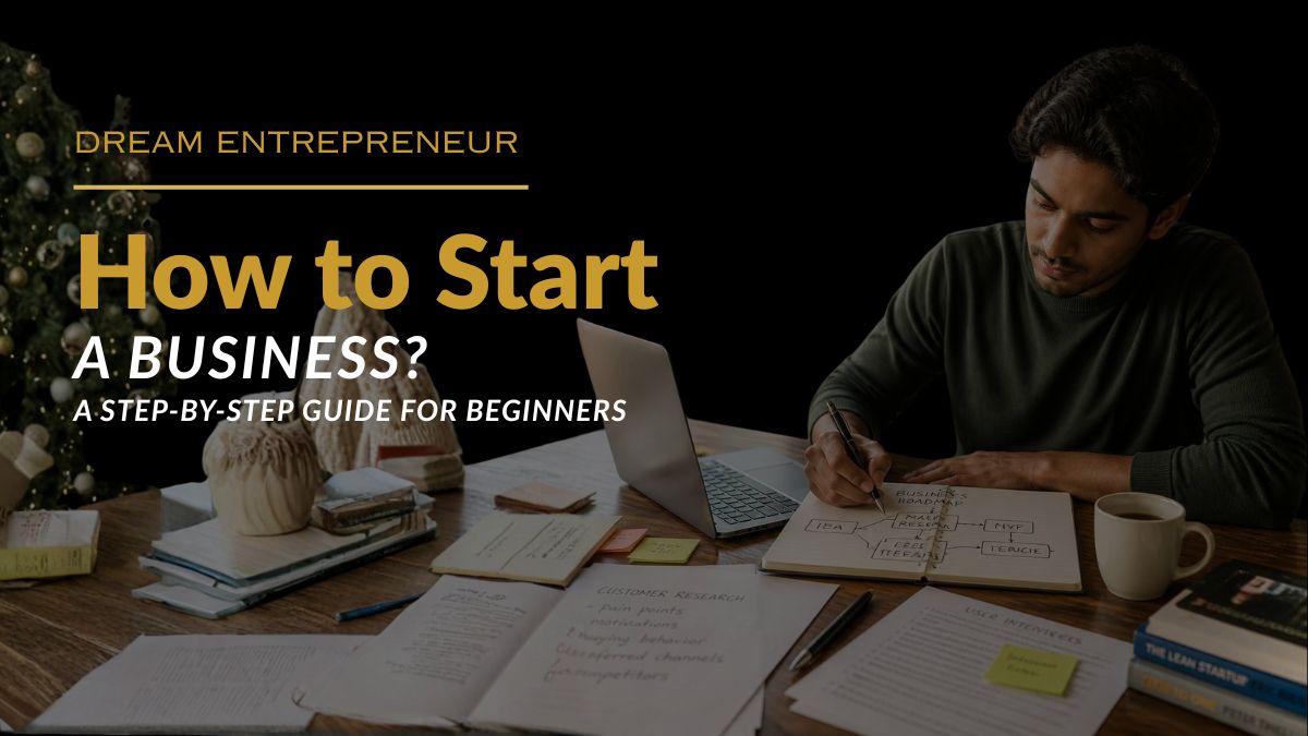 Beginner entrepreneur planning how to start a business